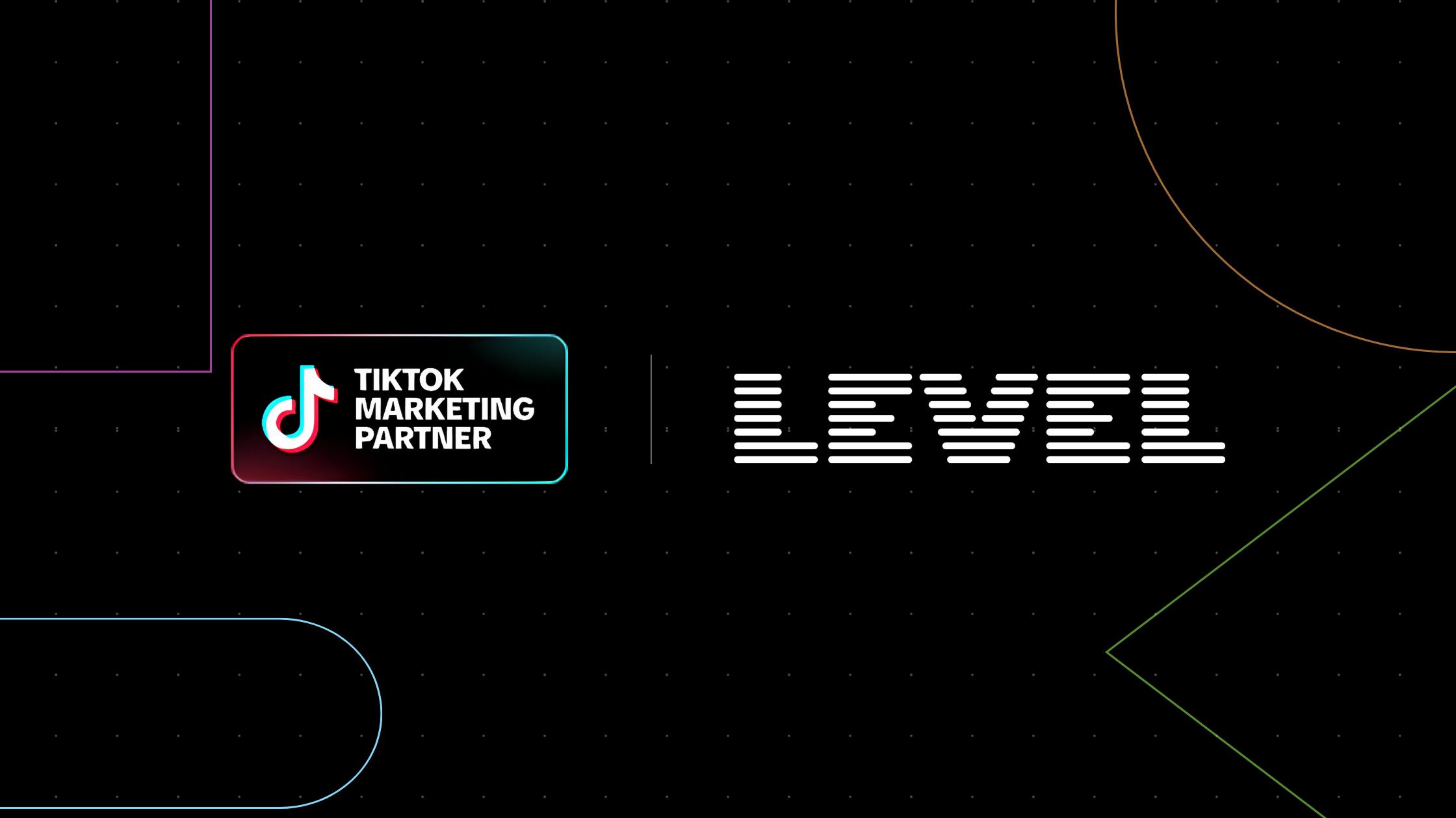 Level recognized as a badged TikTok Marketing Partner in the Agency category